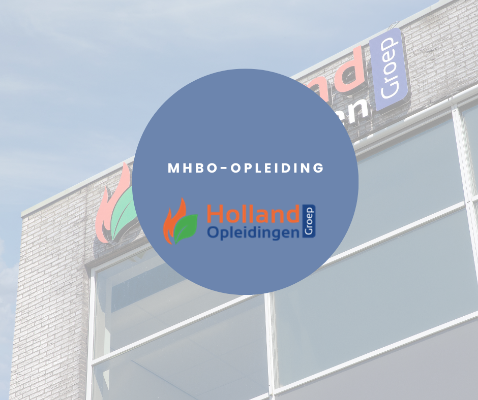 Een MHBO opleiding volg je bij Holland Opleidingen Groep